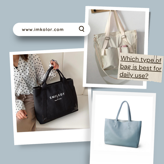 Which type of bag is best for daily use?